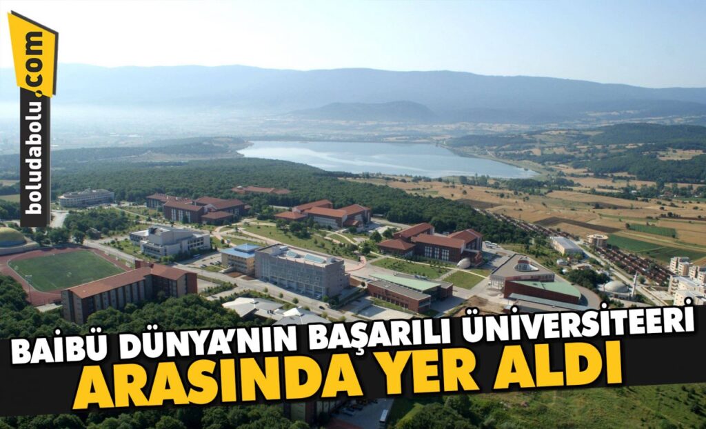 BAİBÜ DÜNYA’NIN BAŞARILI ÜNİVERSİTELERİ ARASINDA YER ALDI BAİBÜ DÜNYA’NIN BAŞARILI ÜNİVERSİTELERİ ARASINDA YER ALDI