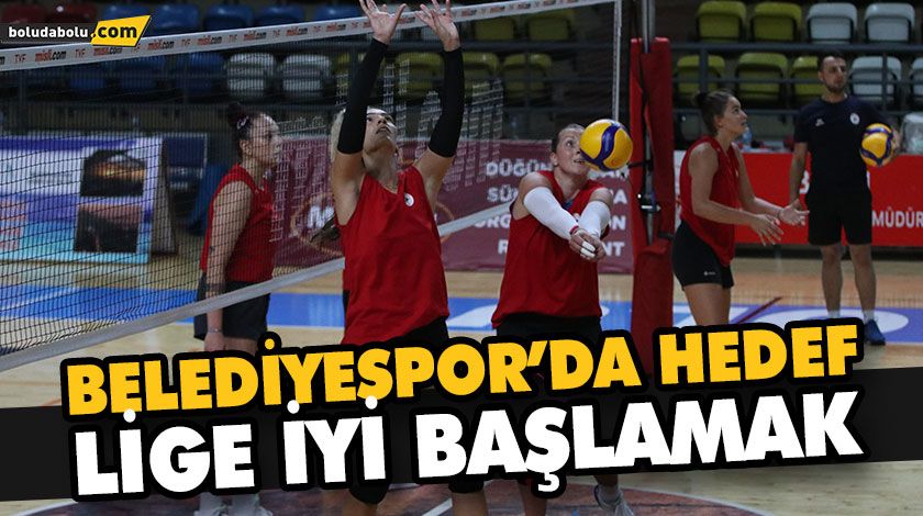 BELEDİYESPOR’DA HEDEF LİGE İYİ BAŞLAMAK BELEDİYESPOR’DA HEDEF LİGE İYİ BAŞLAMAK