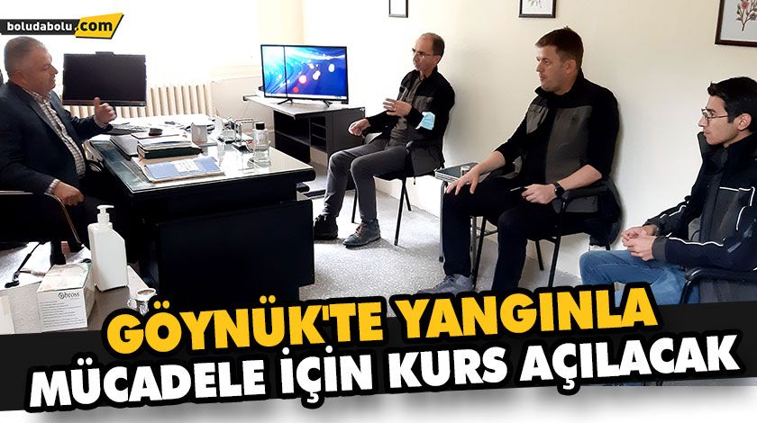 GÖYNÜK’TE YANGINLA MÜCADELE İÇİN KURS AÇILACAK