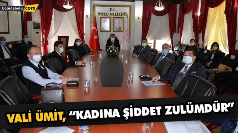 VALİ ÜMİT, “KADINA ŞİDDET ZULÜMDÜR”