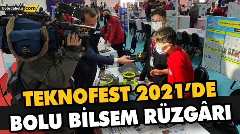 TEKNOFEST 2021’DE BOLU BİLSEM RÜZGÂRI