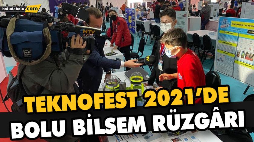 TEKNOFEST 2021’DE BOLU BİLSEM RÜZGÂRI TEKNOFEST 2021’DE BOLU BİLSEM RÜZGÂRI