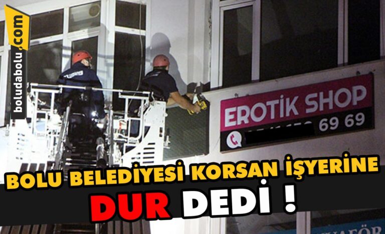 KORSAN EROTİK SHOP EKİPLERİ HAREKETE GEÇİRDİ!