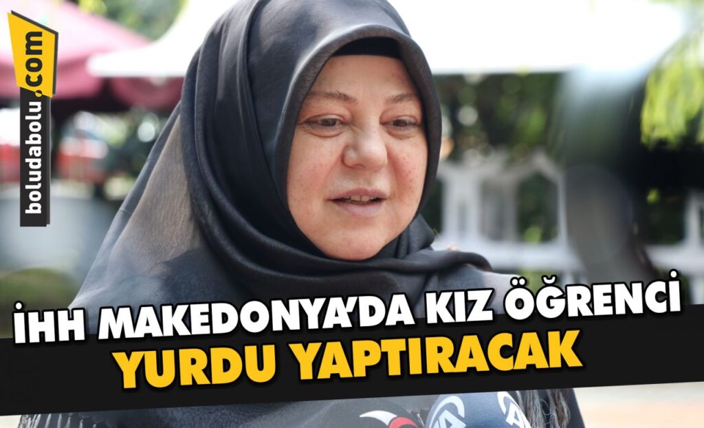 İHH, Makedonya’da kız öğrenci yurdu yaptıracak İHH, Makedonya’da kız öğrenci yurdu yaptıracak