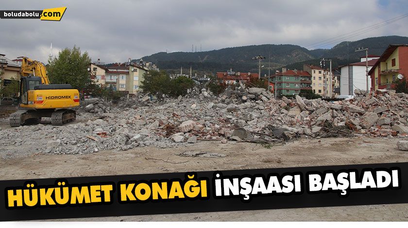 HÜKÜMET KONAĞI İNŞAASI BAŞLADI HÜKÜMET KONAĞI İNŞAASI BAŞLADI