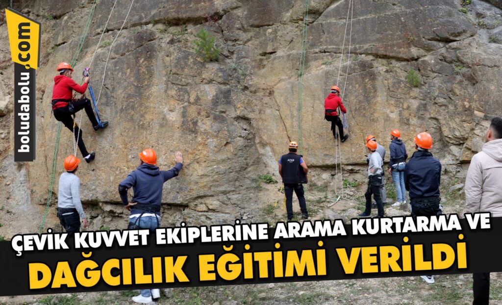 Bolu’da çevik kuvvet ekiplerine arama kurtarma ve dağcılık eğitimi verildi Bolu’da çevik kuvvet ekiplerine arama kurtarma ve dağcılık eğitimi verildi