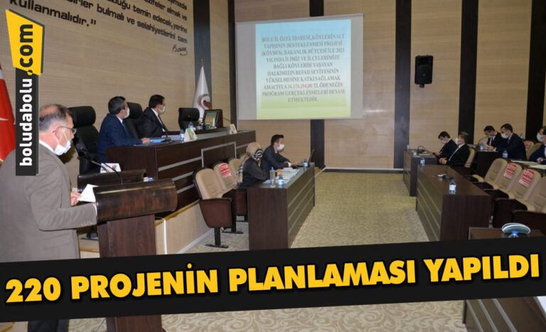 220 PROJENİN PLANLAMASI YAPILDI