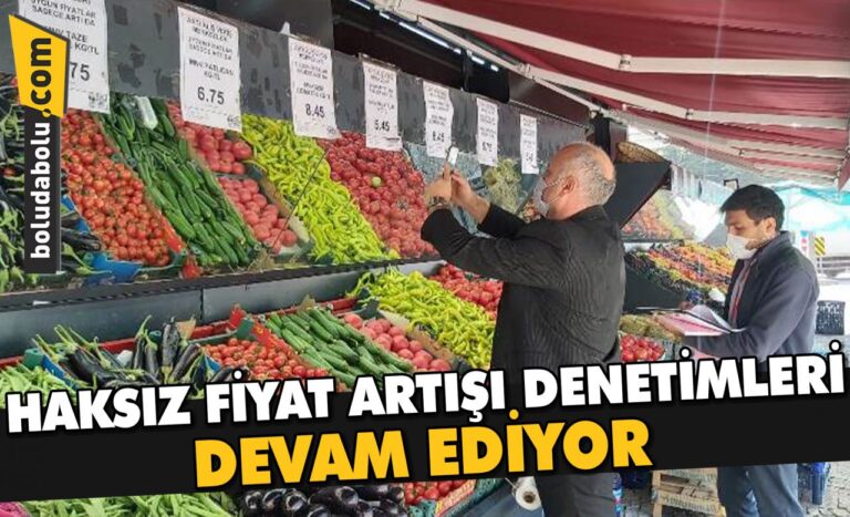 Bolu’da “fiyat etiketi ve haksız fiyat artışı” denetimleri sürüyor
