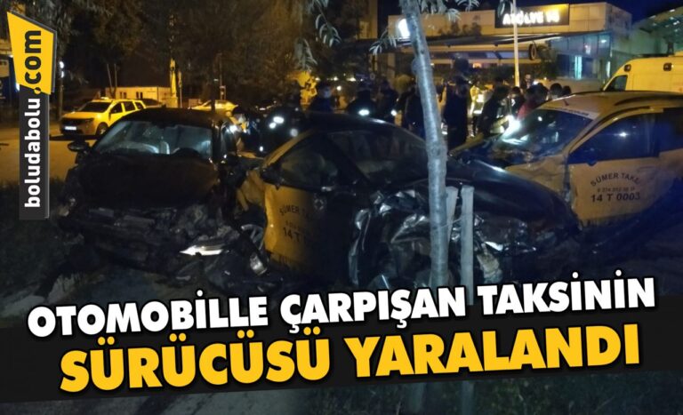 Bolu’da otomobille çarpışan taksinin sürücüsü yaralandı