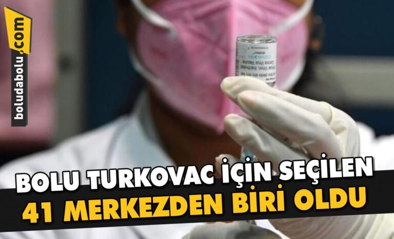 Bolu’da üçüncü doz aşısını TURKOVAC yaptırmak isteyen gönüllülerin başvuruları alınmaya başladı