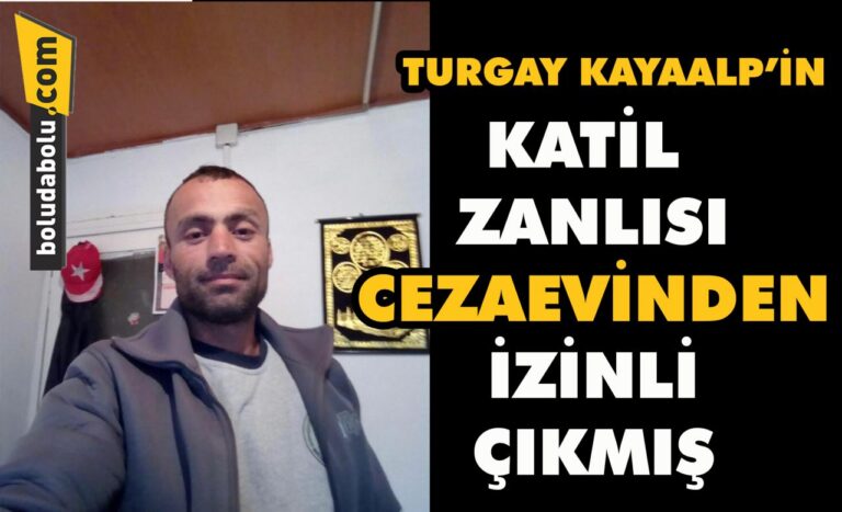 Katil zanlısı cezaevinden izinli çıkmış