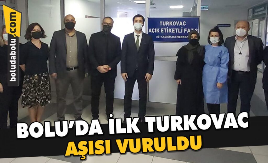 BOLU’DA İLK TURKOVAC AŞISI VURULDU