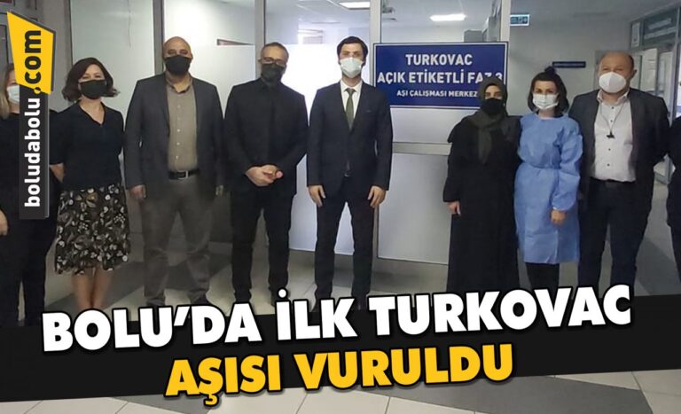 BOLU’DA İLK TURKOVAC AŞISI VURULDU