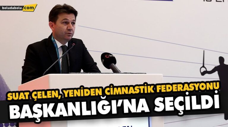 SUAT ÇELEN, YENİDEN CİMNASTİK FEDERASYONU BAŞKANLIĞI’NA SEÇİLDİ