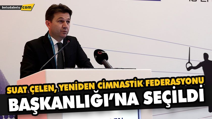 SUAT ÇELEN, YENİDEN CİMNASTİK FEDERASYONU BAŞKANLIĞI’NA SEÇİLDİ SUAT ÇELEN, YENİDEN CİMNASTİK FEDERASYONU BAŞKANLIĞI’NA SEÇİLDİ