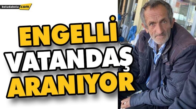 ENGELLİ VATANDAŞ ARANIYOR