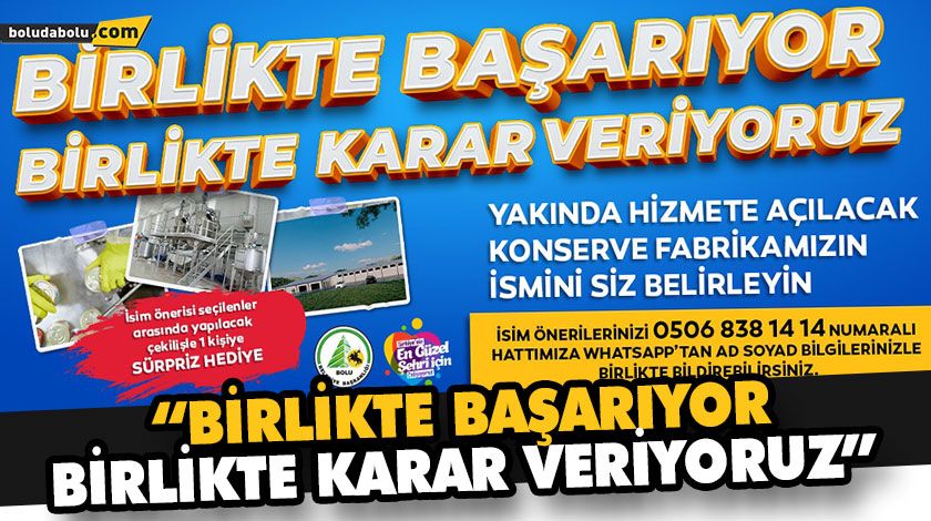 BOLU BELEDİYESİ KONSERVE FABRİKASININ İSMİ ANKETLE BELİRLENECEK BOLU BELEDİYESİ KONSERVE FABRİKASININ İSMİ ANKETLE BELİRLENECEK