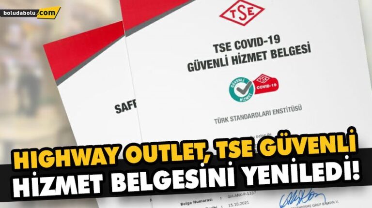 HIGHWAY OUTLET, TSE GÜVENLİ HİZMET BELGESİNİ YENİLEDİ!