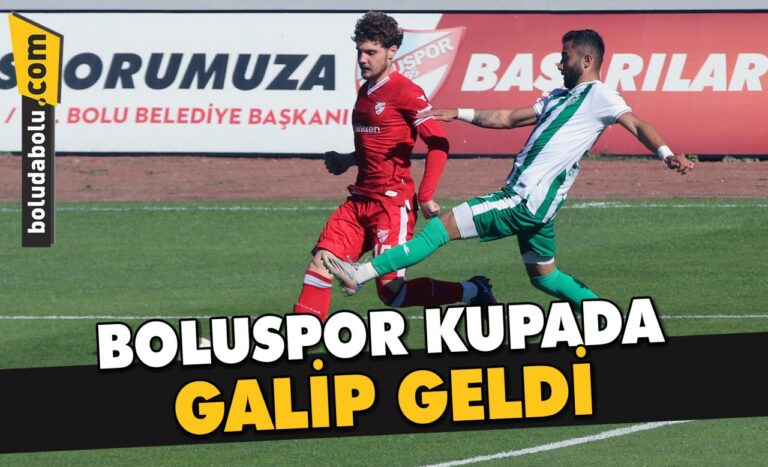 BOLUSPOR KUPADA GALİP GELDİ