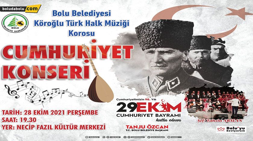 BOLU BELEDİYESİ’NDEN “CUMHURİYET KOROSU” KONSERİ BOLU BELEDİYESİ’NDEN “CUMHURİYET KOROSU” KONSERİ