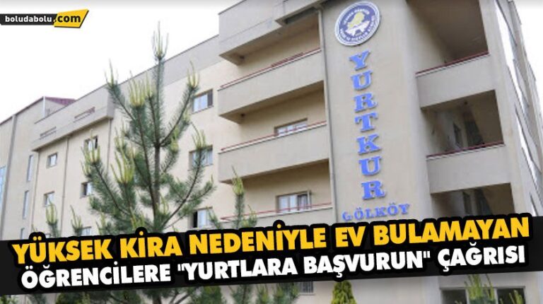 YÜKSEK KİRA NEDENİYLE EV BULAMAYAN ÖĞRENCİLERE “YURTLARA BAŞVURUN” ÇAĞRISI
