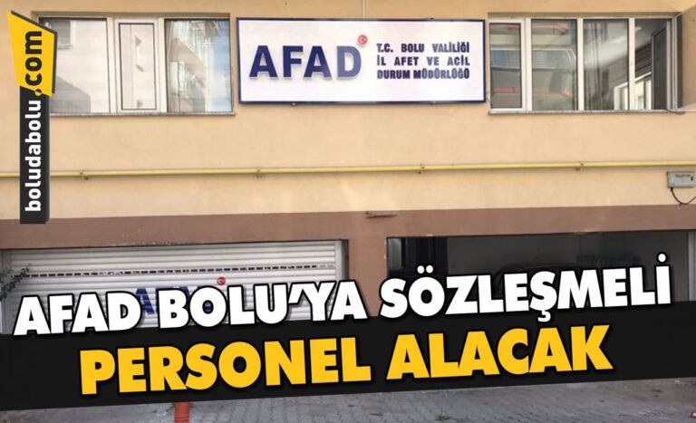 AFAD BOLU’DA 7 PERSONEL ALIMI DUYURUSU YAPTI