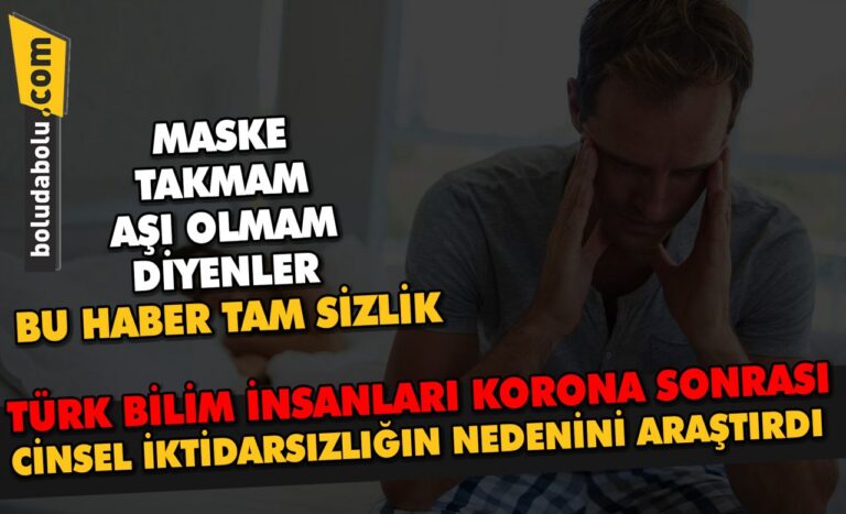 Türk bilim insanları korona sonrası cinsel iktidarsızlığın nedeni araştırdı
