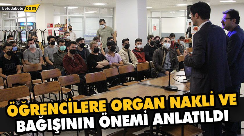 ÖĞRENCİLERE ORGAN NAKLİ VE BAĞIŞININ ÖNEMİ ANLATILDI ÖĞRENCİLERE ORGAN NAKLİ VE BAĞIŞININ ÖNEMİ ANLATILDI