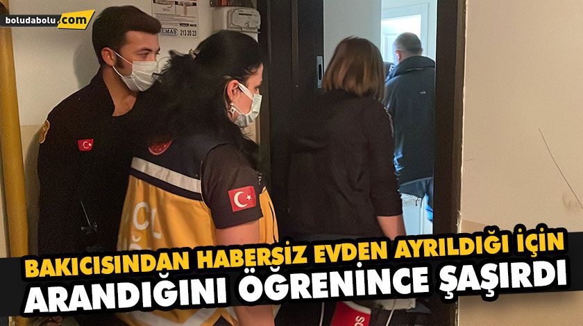 BAKICISINDAN HABERSİZ EVDEN AYRILDIĞI İÇİN ARANDIĞINI ÖĞRENİNCE ŞAŞIRDI BAKICISINDAN HABERSİZ EVDEN AYRILDIĞI İÇİN ARANDIĞINI ÖĞRENİNCE ŞAŞIRDI