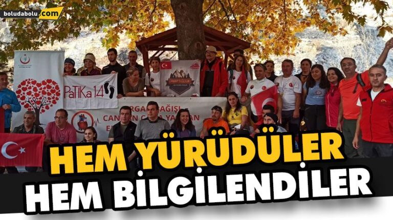 HEM YÜRÜDÜLER, HEM BİLGİLENDİLER