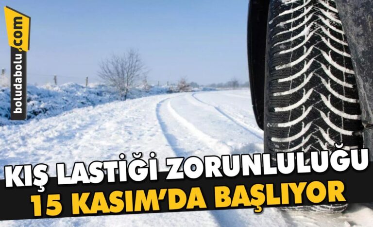 KIŞ LASTİĞİ ZORUNLULUĞU 15 KASIM’DA BAŞLIYOR