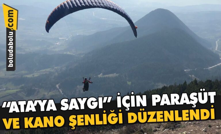 “Ata’ya Saygı” için paraşüt ve kano şenliği düzenlendi