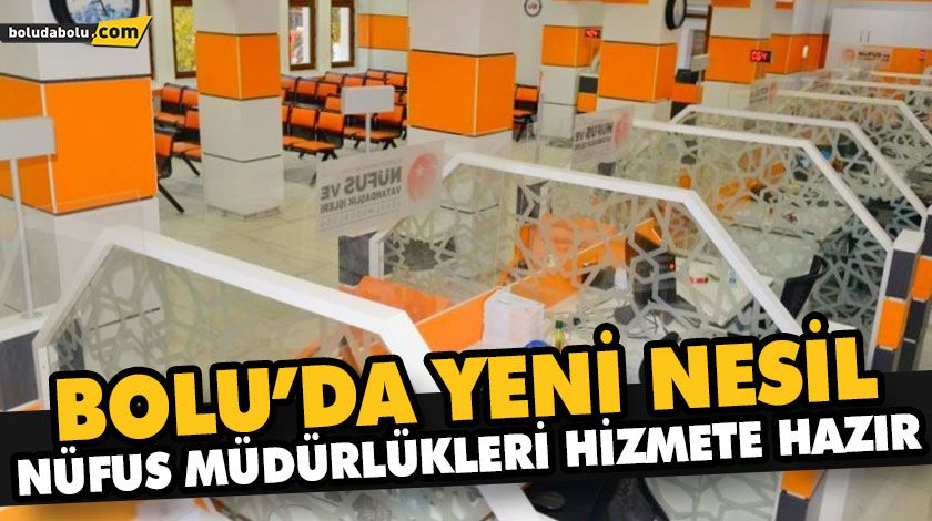 NÜFUS MÜDÜRLÜKLERİNE “YENİ KONSEPT” UYGULAMASI NÜFUS MÜDÜRLÜKLERİNE “YENİ KONSEPT” UYGULAMASI