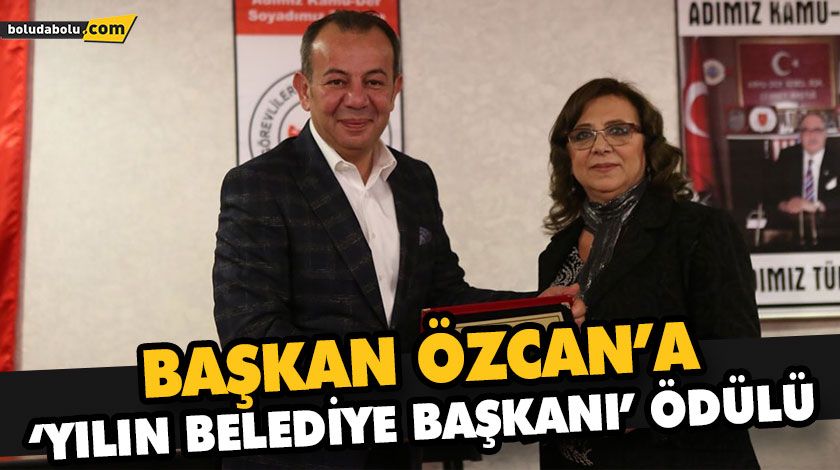 BAŞKAN ÖZCAN’A ‘YILIN BELEDİYE BAŞKANI’ ÖDÜLÜ BAŞKAN ÖZCAN’A ‘YILIN BELEDİYE BAŞKANI’ ÖDÜLÜ