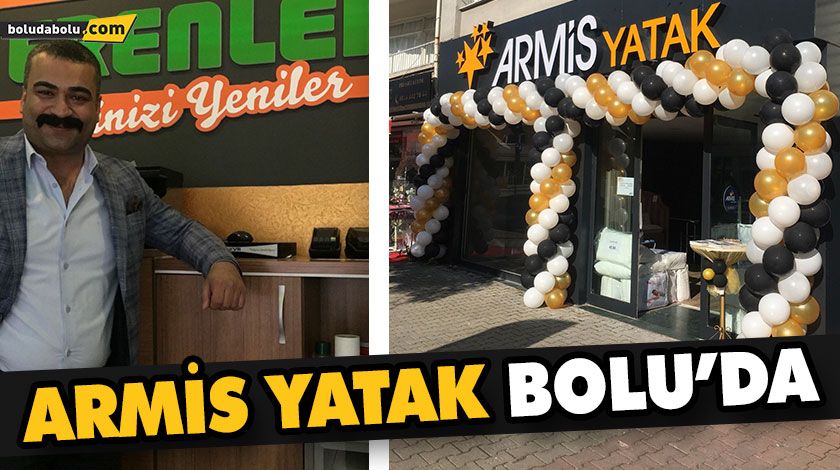 ARMİS YATAK BOLU’DA ARMİS YATAK BOLU’DA