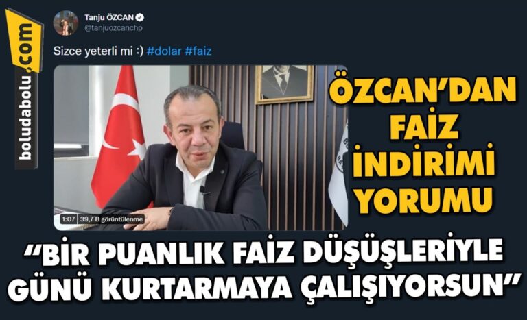 ÖZCAN’DAN FAİZ İNDİRİMİ YORUMU
