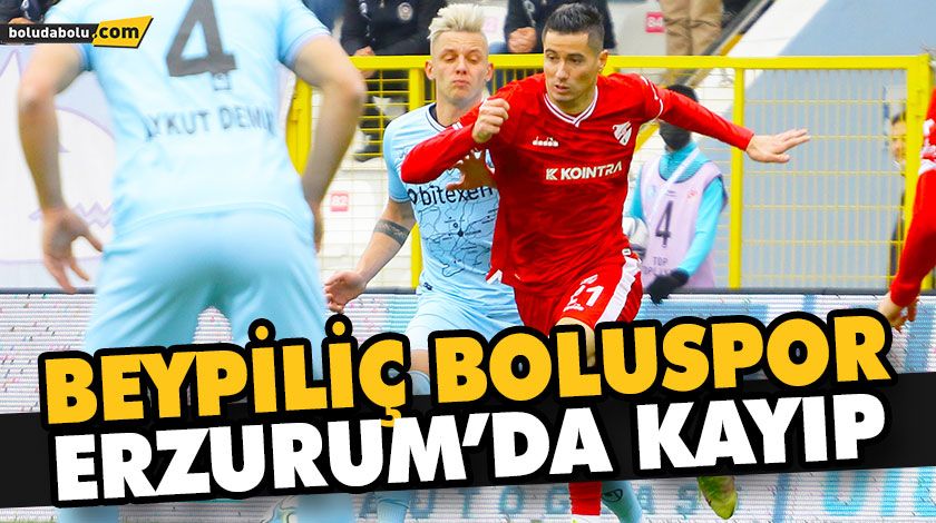 BEYPİLİÇ BOLUSPOR ERZURUM’DA KAYIP BEYPİLİÇ BOLUSPOR ERZURUM’DA KAYIP