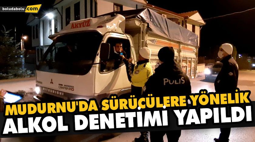MUDURNU’DA SÜRÜCÜLERE YÖNELİK ALKOL DENETİMİ YAPILDI MUDURNU’DA SÜRÜCÜLERE YÖNELİK ALKOL DENETİMİ YAPILDI