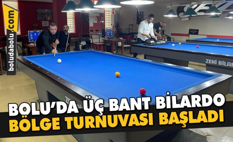 Bolu’da üç bant bilardo bölge turnuvası başladı