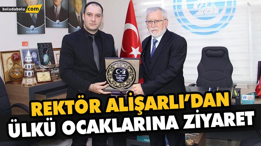 REKTÖR ALİŞARLI’DAN ÜLKÜ OCAKLARINA ZİYARET REKTÖR ALİŞARLI’DAN ÜLKÜ OCAKLARINA ZİYARET