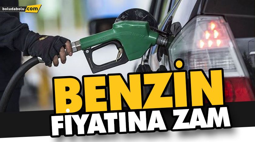 BENZİN FİYATINA ZAM BENZİN FİYATINA ZAM