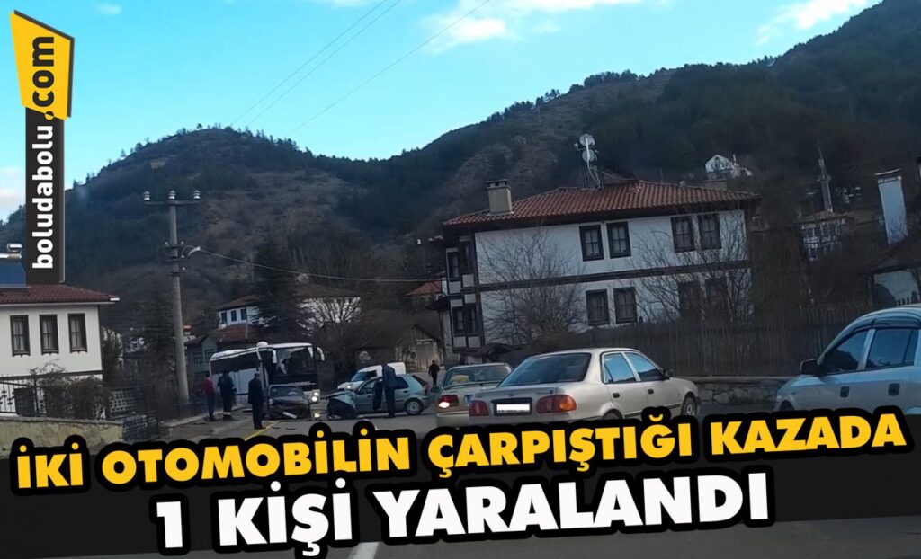 Bolu’da iki otomobilin çarpışması sonucu 1 kişi yaralandı Bolu’da iki otomobilin çarpışması sonucu 1 kişi yaralandı