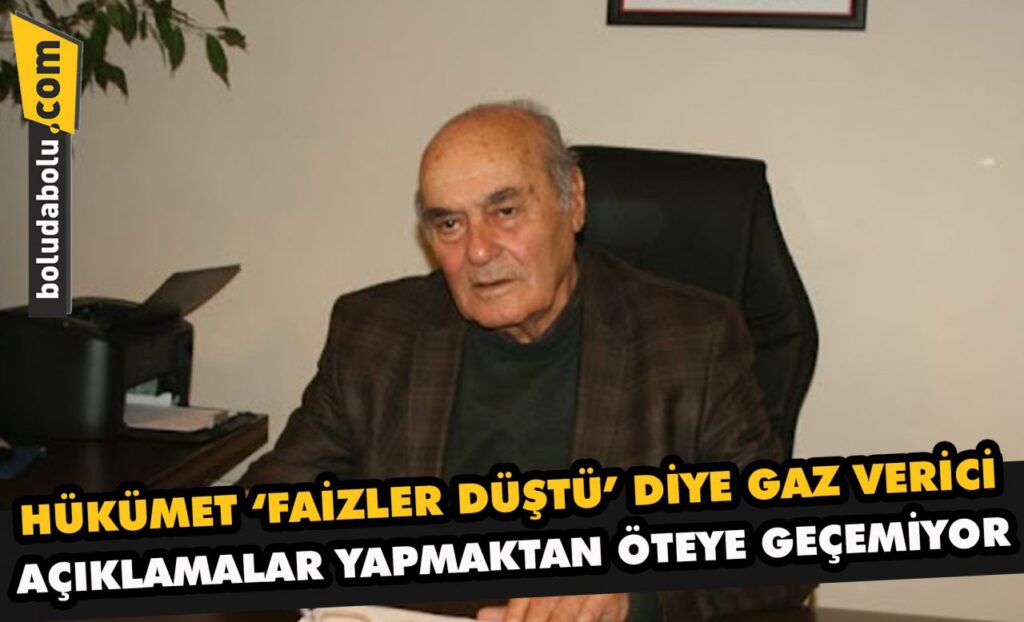 “HÜKÜMET ‘FAİZLER DÜŞTÜ’ DİYE GAZ VERİCİ AÇIKLAMALAR YAPMAKTAN ÖTEYE GEÇEMİYOR”