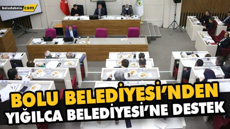 BOLU BELEDİYESİ’NDEN YIĞILCA BELEDİYESİ’NE DESTEK