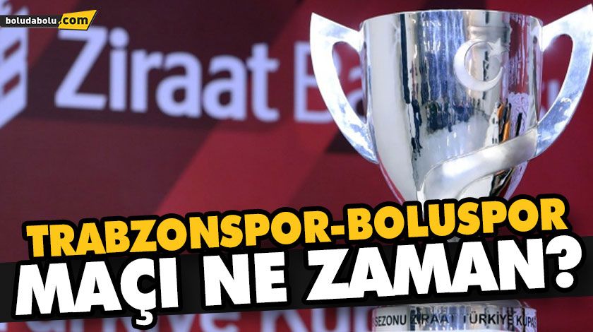 TRABZONSPOR-BOLUSPOR MAÇI NE ZAMAN? TRABZONSPOR-BOLUSPOR MAÇI NE ZAMAN?