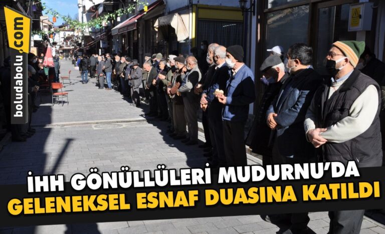 İHH gönüllüleri, Mudurnu’da geleneksel esnaf duasına katıldı