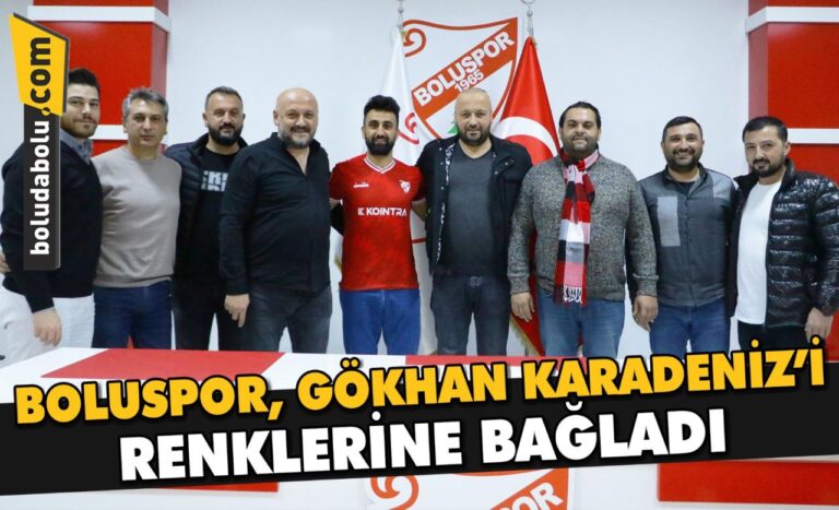 Boluspor, Gökhan Karadeniz’i renklerine bağladı