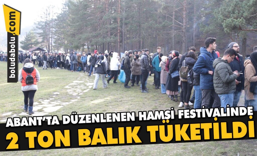 Abant’ta düzenlenen hamsi festivalinde 2 ton balık tüketildi Abant’ta düzenlenen hamsi festivalinde 2 ton balık tüketildi