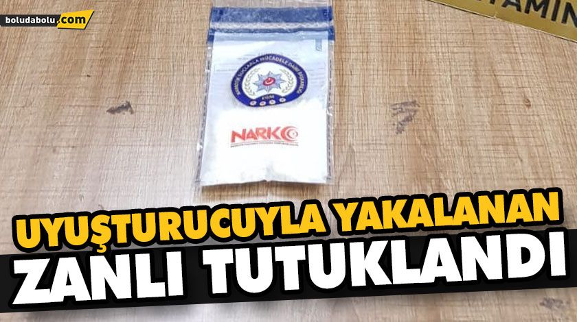 UYUŞTURUCUYLA YAKALANAN ZANLI TUTUKLANDI UYUŞTURUCUYLA YAKALANAN ZANLI TUTUKLANDI