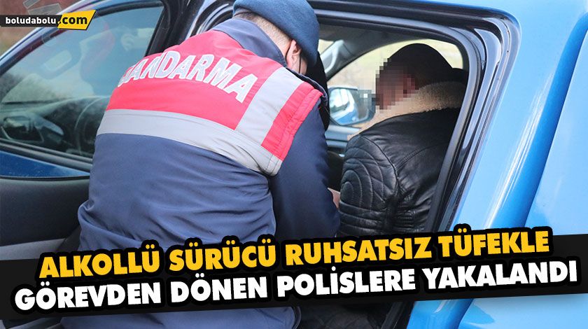 ALKOLLÜ SÜRÜCÜ RUHSATSIZ TÜFEKLE GÖREVDEN DÖNEN POLİSLERE YAKALANDI ALKOLLÜ SÜRÜCÜ RUHSATSIZ TÜFEKLE GÖREVDEN DÖNEN POLİSLERE YAKALANDI